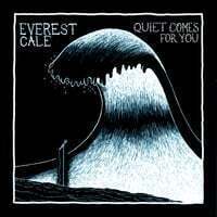 Quiet Comes For You